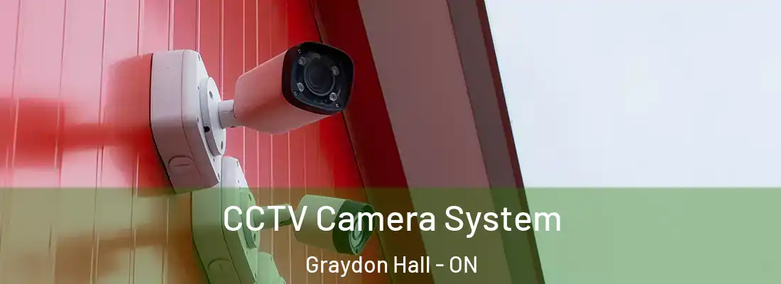  CCTV Camera System Graydon Hall - ON
