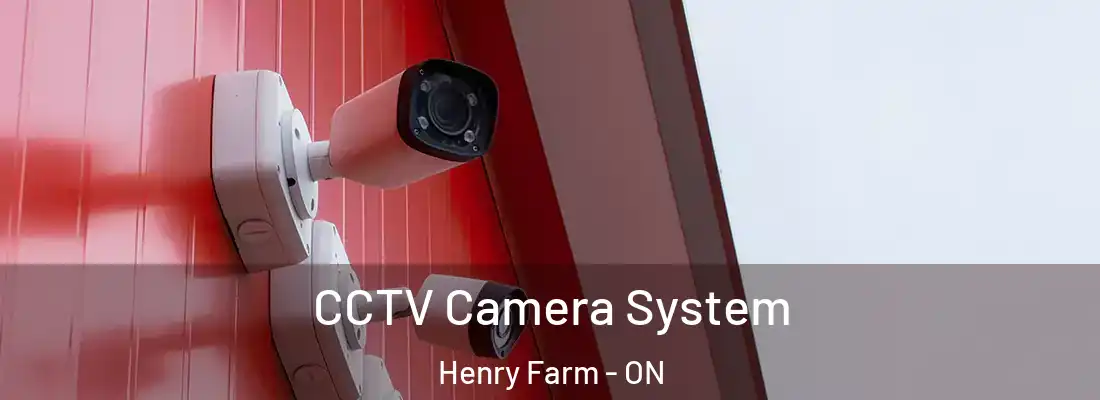  CCTV Camera System Henry Farm - ON