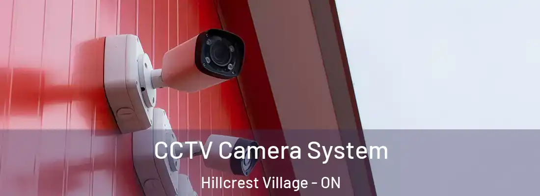  CCTV Camera System Hillcrest Village - ON
