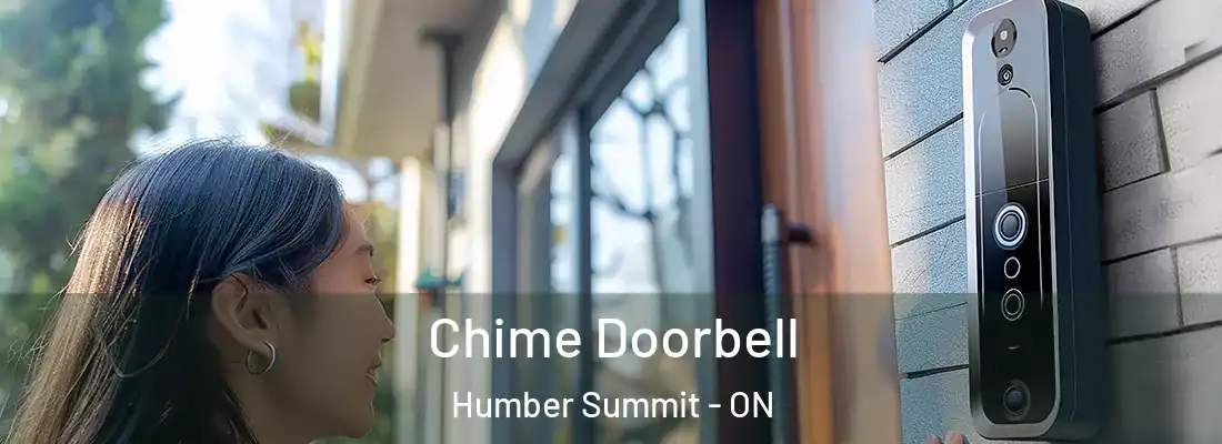  Chime Doorbell Humber Summit - ON