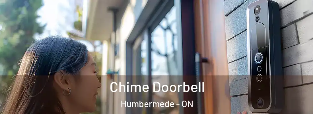  Chime Doorbell Humbermede - ON