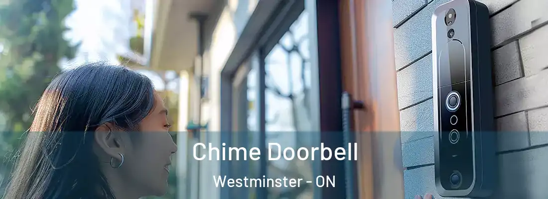  Chime Doorbell Westminster - ON