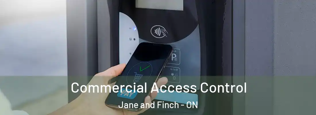  Commercial Access Control Jane and Finch - ON