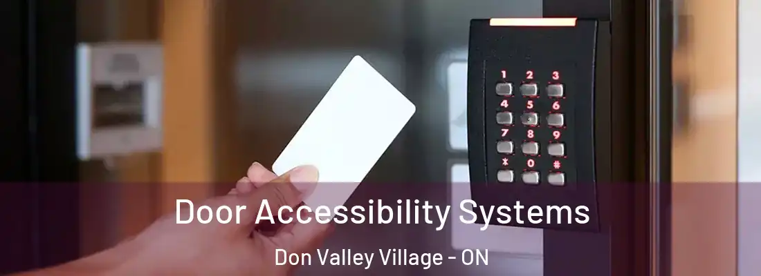  Door Accessibility Systems Don Valley Village - ON