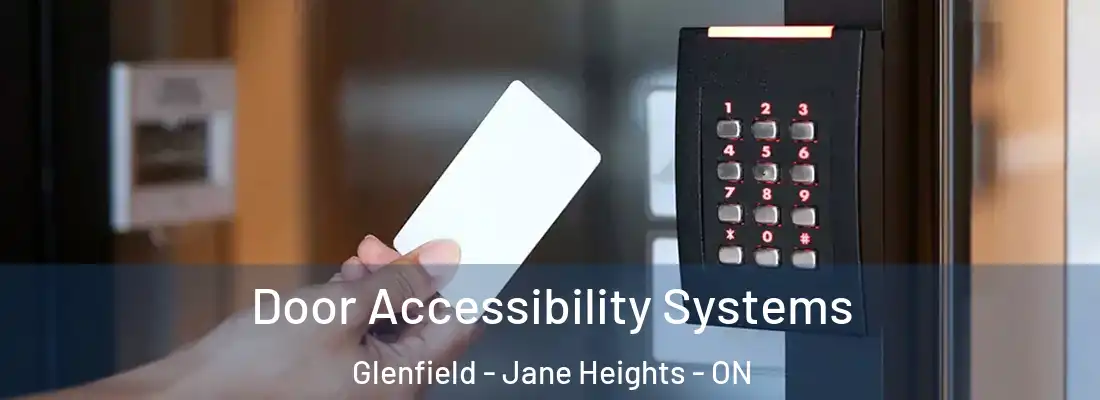  Door Accessibility Systems Glenfield - Jane Heights - ON