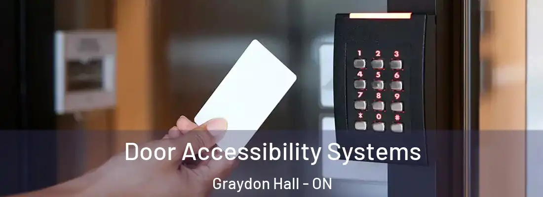  Door Accessibility Systems Graydon Hall - ON