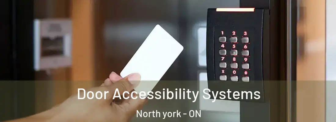  Door Accessibility Systems North york - ON