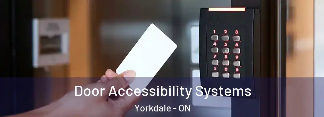  Door Accessibility Systems Yorkdale - ON