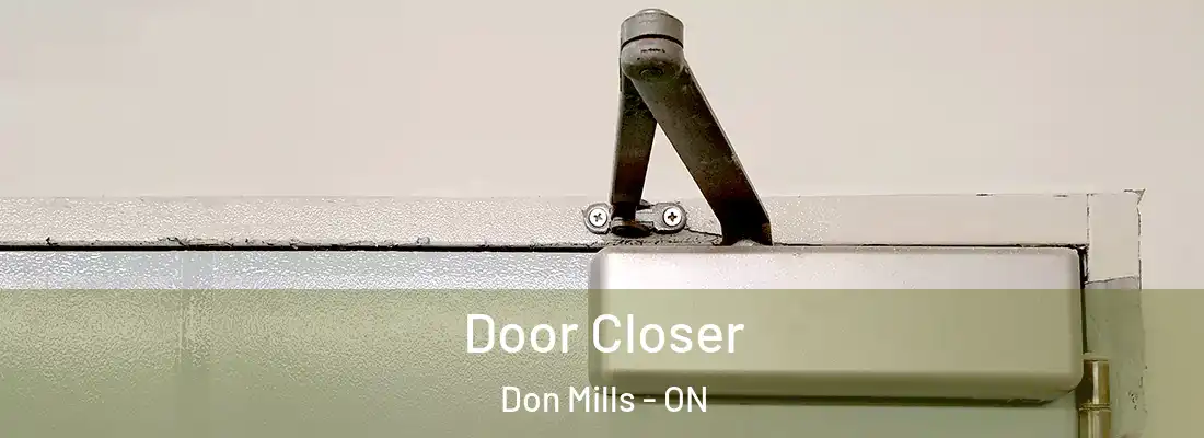  Door Closer Don Mills - ON