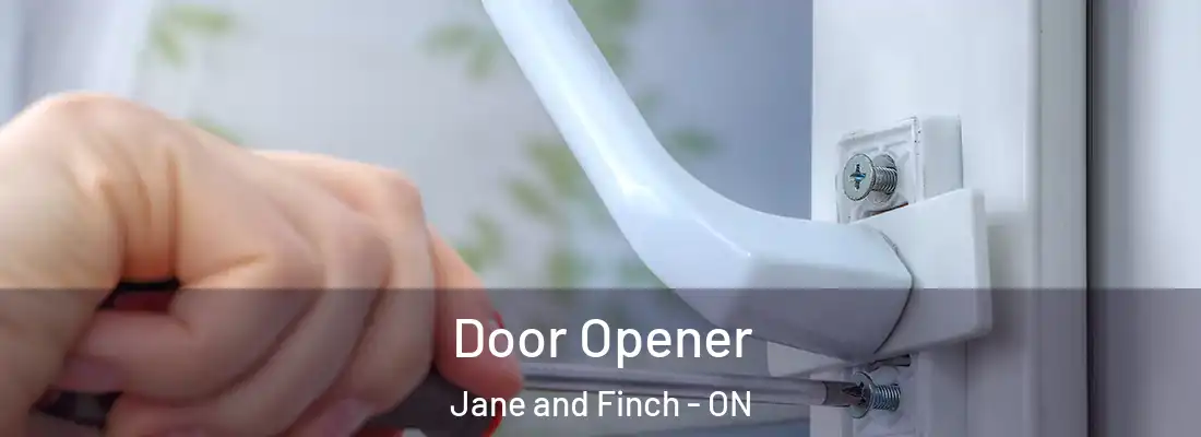  Door Opener Jane and Finch - ON
