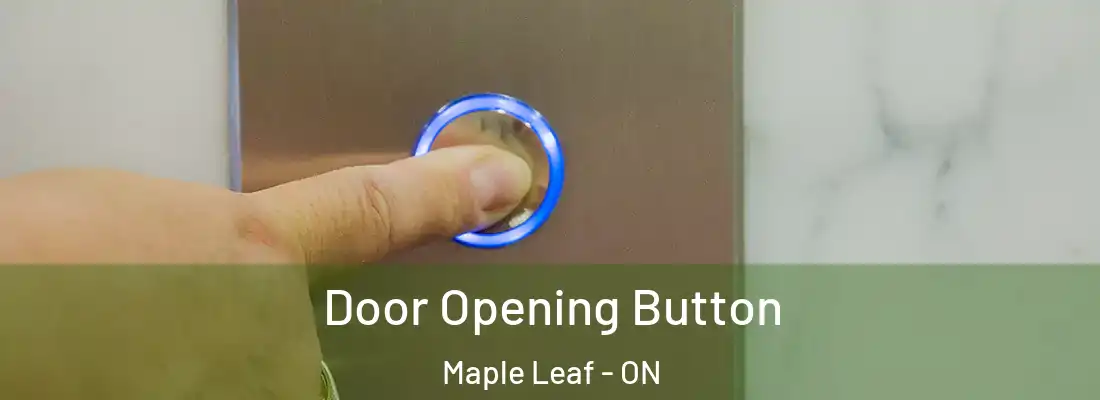  Door Opening Button Maple Leaf - ON