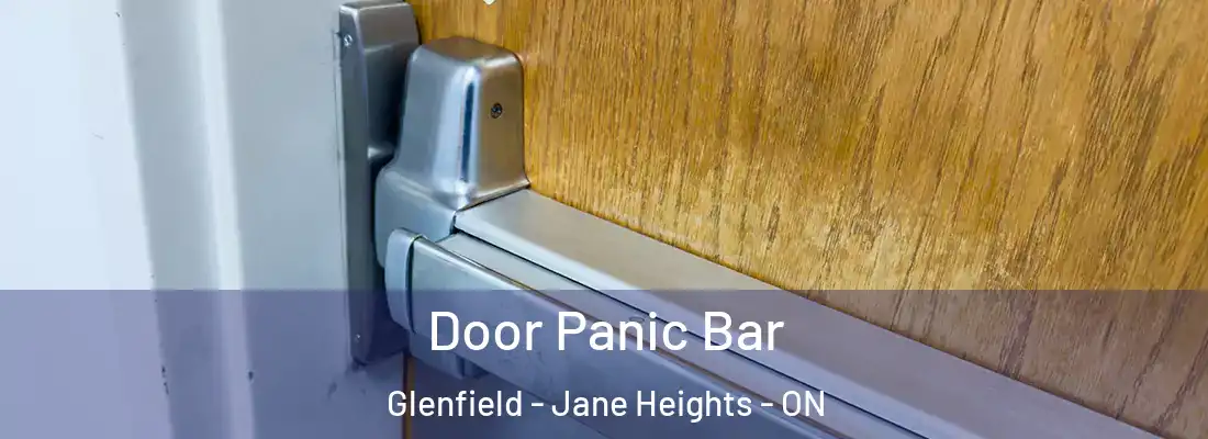  Door Panic Bar Glenfield - Jane Heights - ON