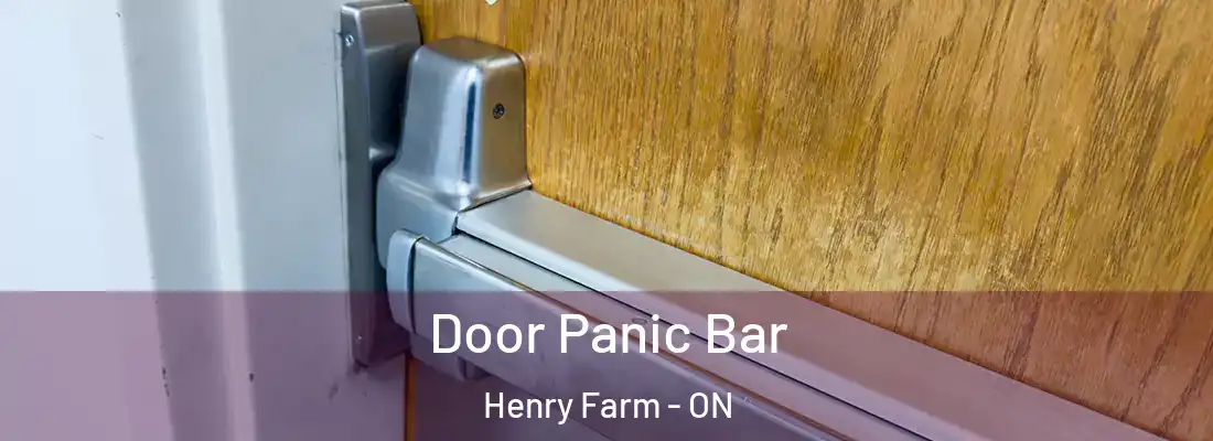  Door Panic Bar Henry Farm - ON