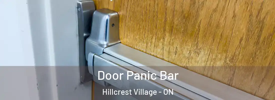  Door Panic Bar Hillcrest Village - ON