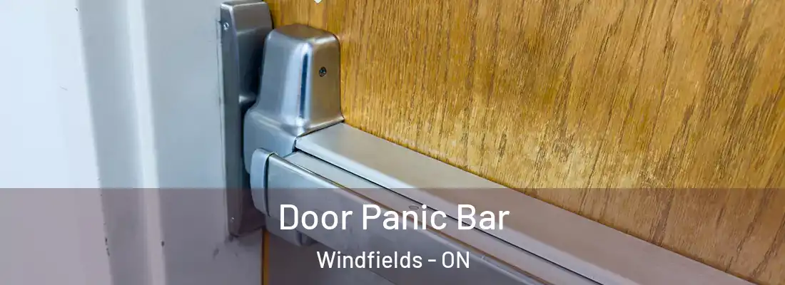  Door Panic Bar Windfields - ON