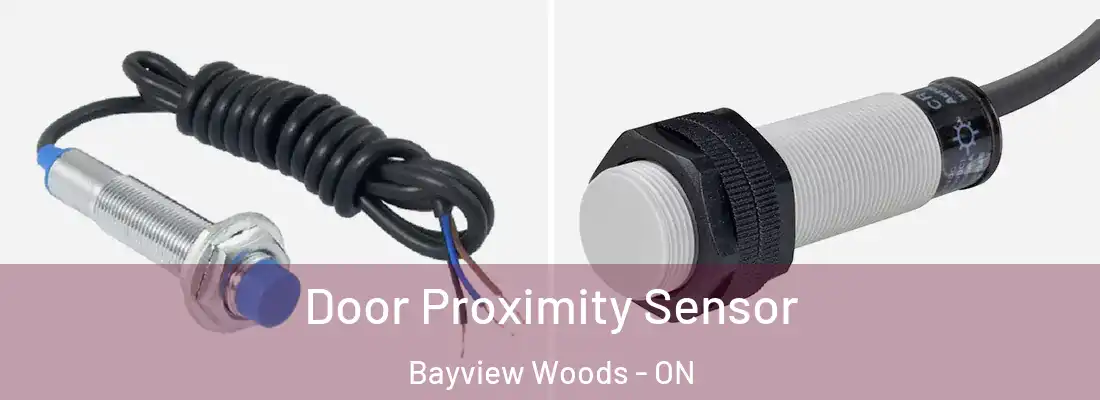  Door Proximity Sensor Bayview Woods - ON