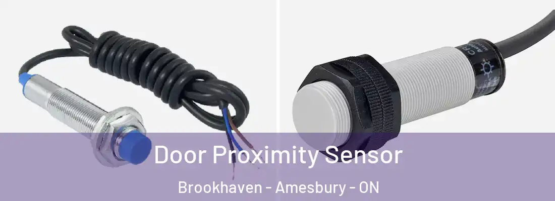  Door Proximity Sensor Brookhaven - Amesbury - ON