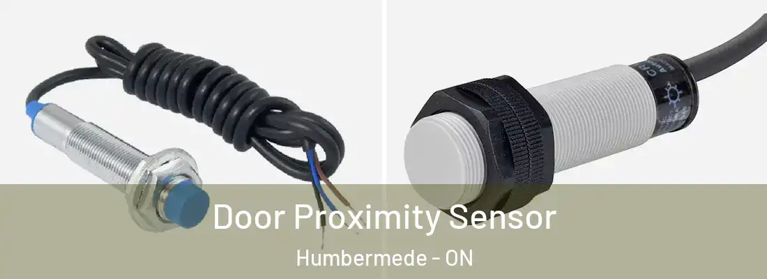  Door Proximity Sensor Humbermede - ON