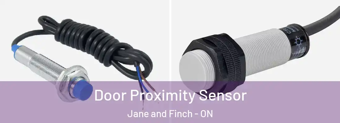  Door Proximity Sensor Jane and Finch - ON