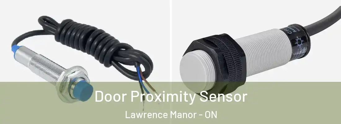  Door Proximity Sensor Lawrence Manor - ON