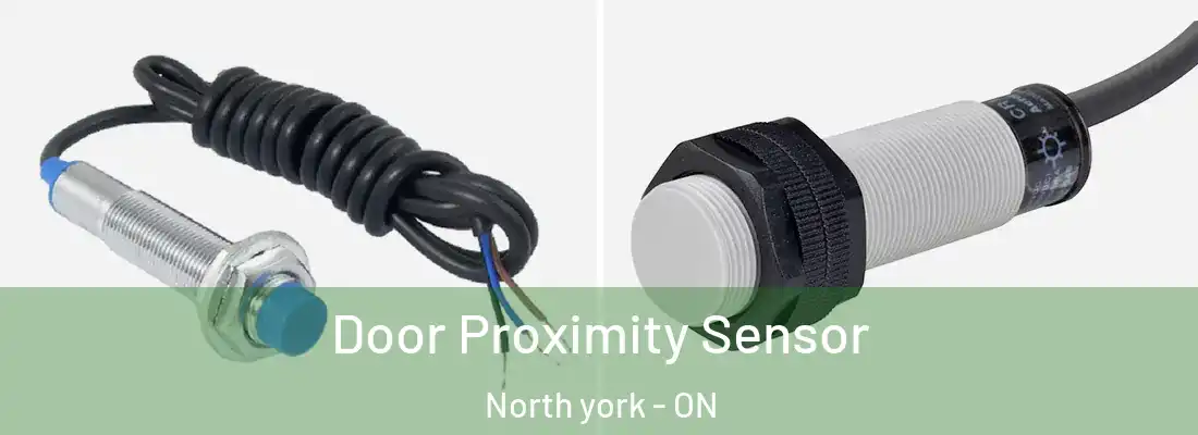  Door Proximity Sensor North york - ON