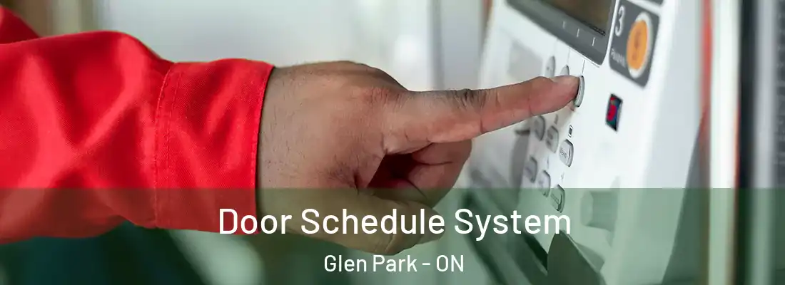  Door Schedule System Glen Park - ON