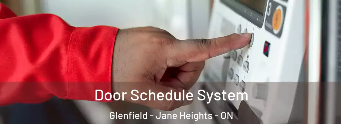  Door Schedule System Glenfield - Jane Heights - ON