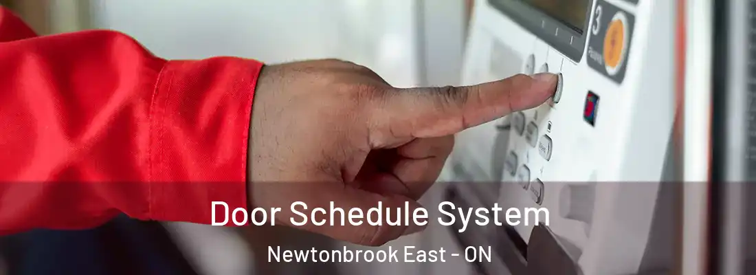  Door Schedule System Newtonbrook East - ON