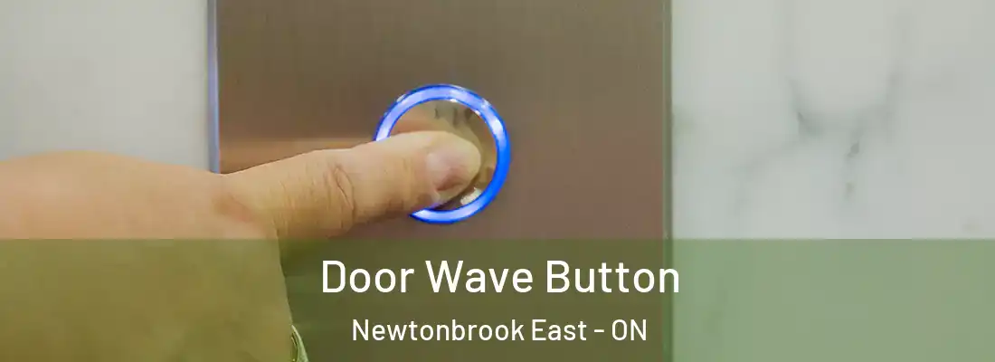  Door Wave Button Newtonbrook East - ON