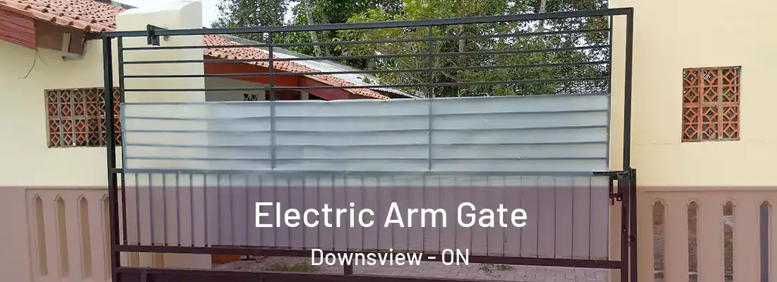  Electric Arm Gate Downsview - ON