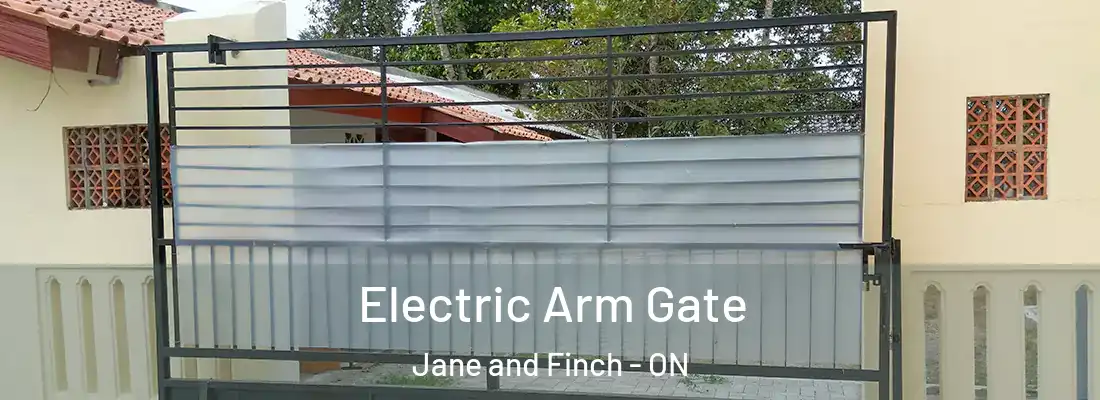  Electric Arm Gate Jane and Finch - ON