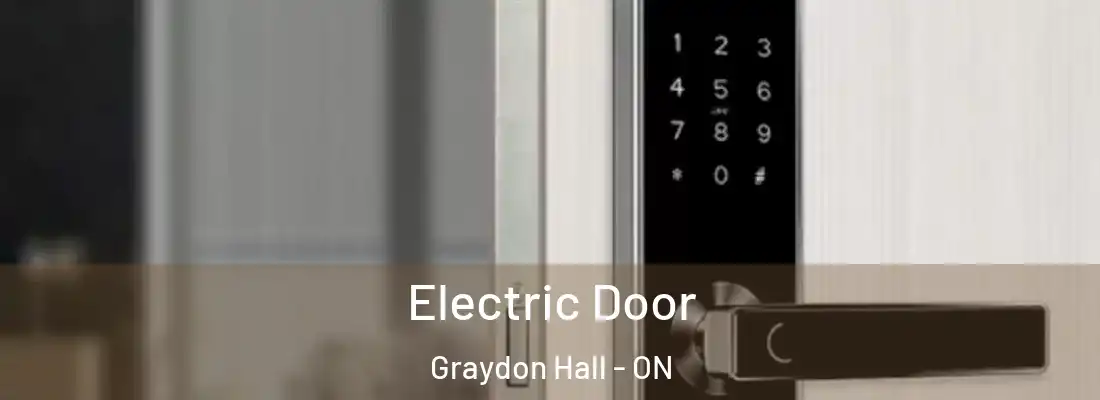  Electric Door Graydon Hall - ON