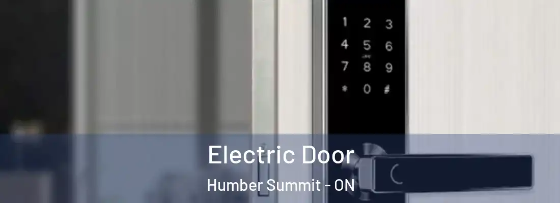  Electric Door Humber Summit - ON