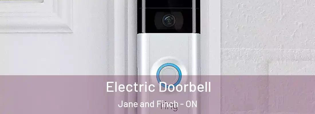  Electric Doorbell Jane and Finch - ON