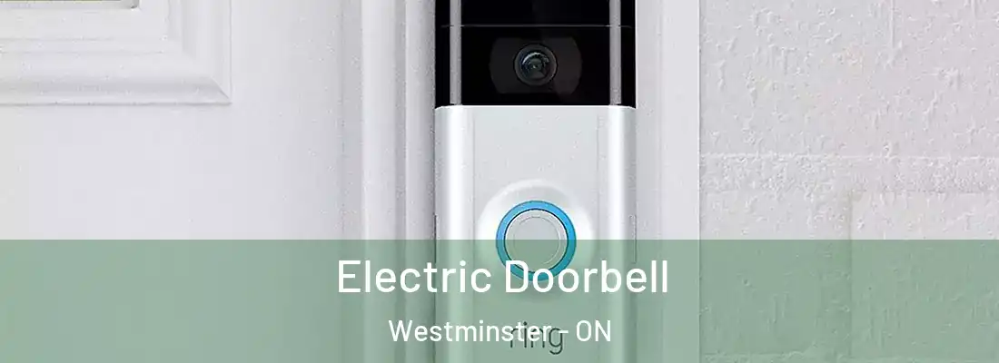 Electric Doorbell Westminster - ON