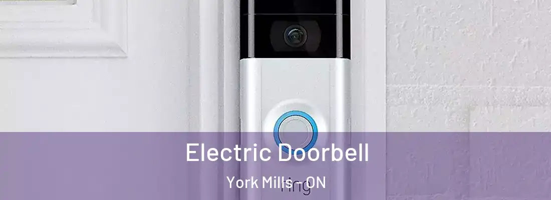  Electric Doorbell York Mills - ON