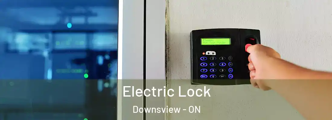  Electric Lock Downsview - ON