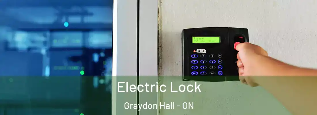  Electric Lock Graydon Hall - ON