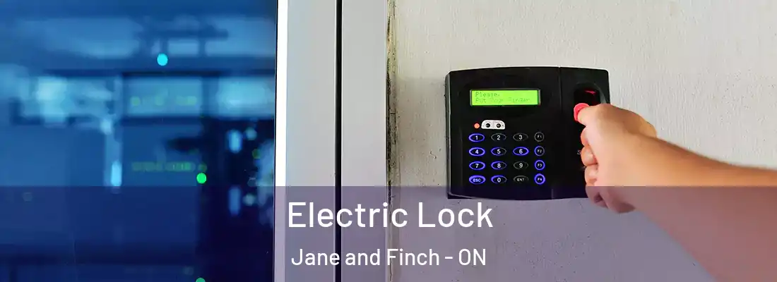  Electric Lock Jane and Finch - ON