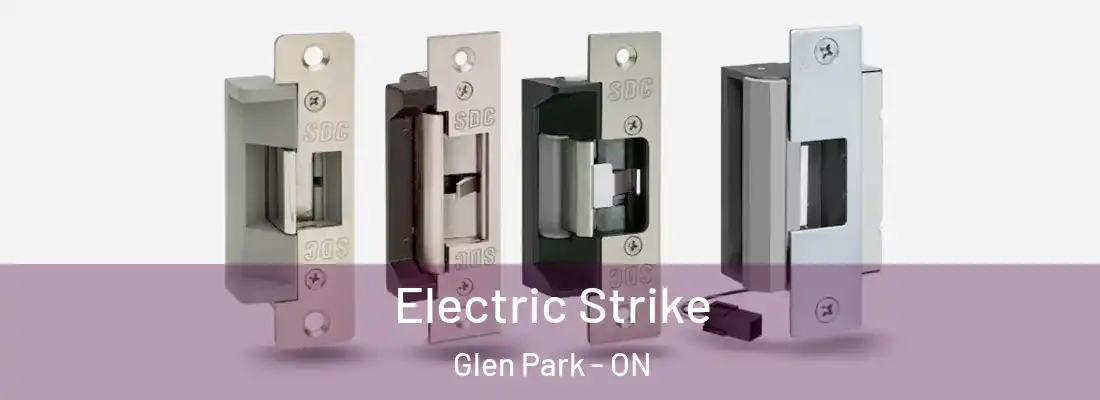  Electric Strike Glen Park - ON