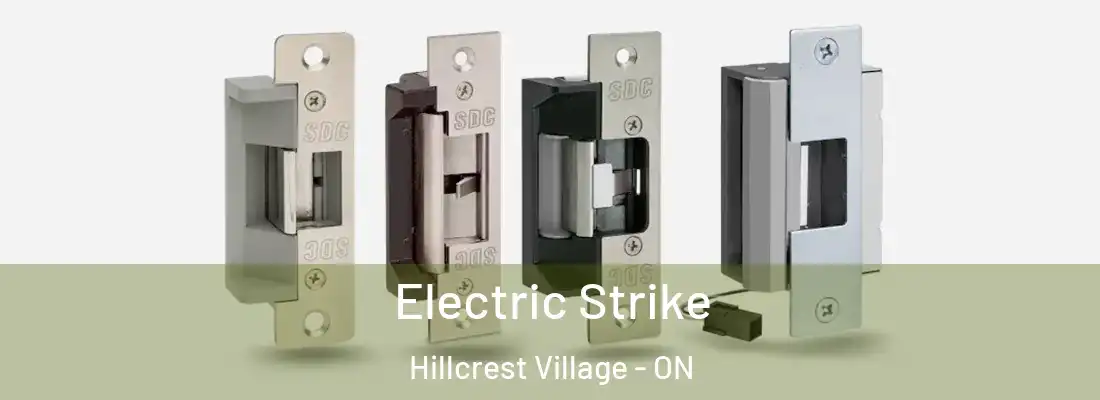  Electric Strike Hillcrest Village - ON