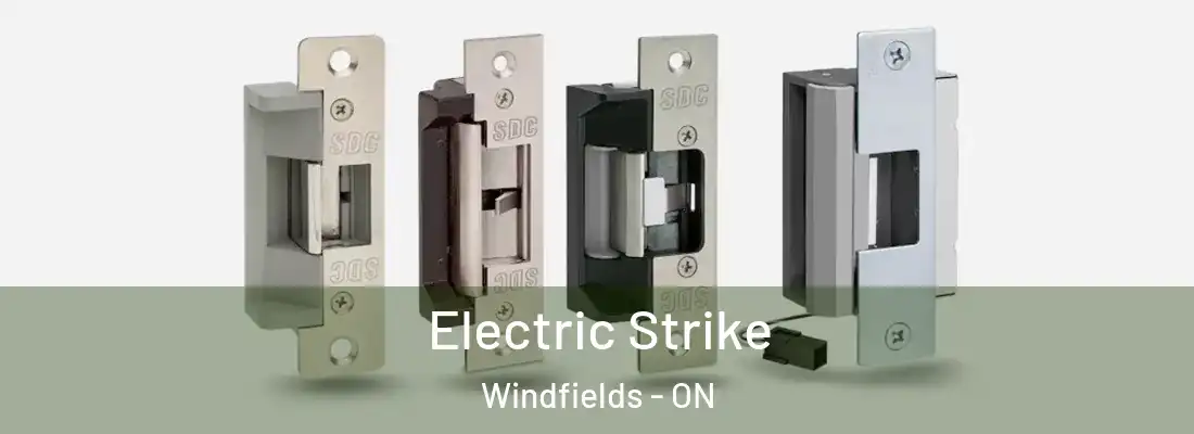  Electric Strike Windfields - ON