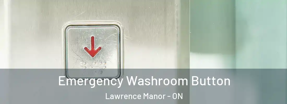  Emergency Washroom Button Lawrence Manor - ON