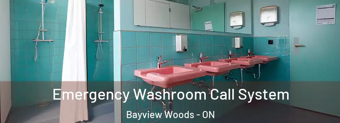  Emergency Washroom Call System Bayview Woods - ON