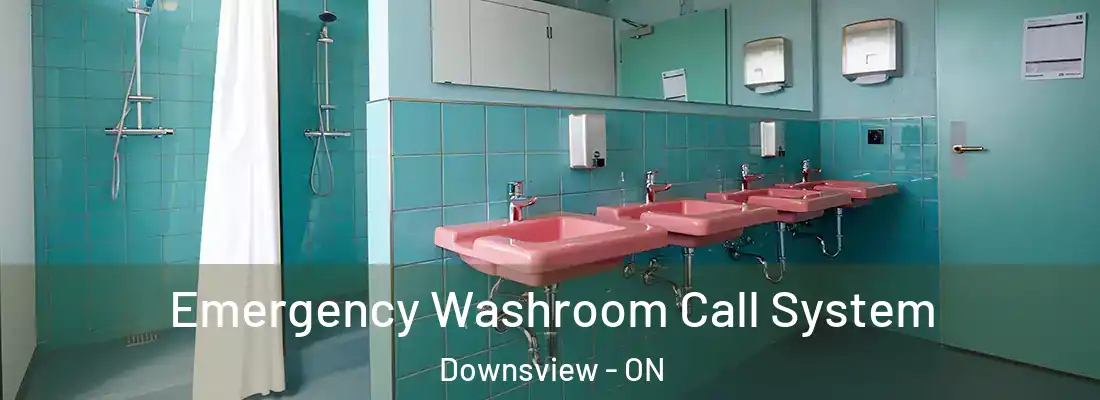  Emergency Washroom Call System Downsview - ON