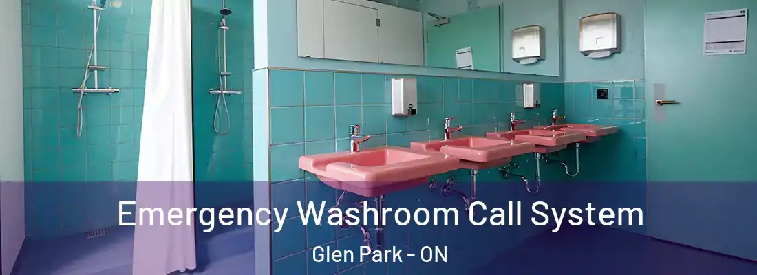  Emergency Washroom Call System Glen Park - ON