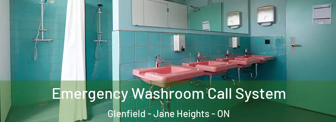  Emergency Washroom Call System Glenfield - Jane Heights - ON