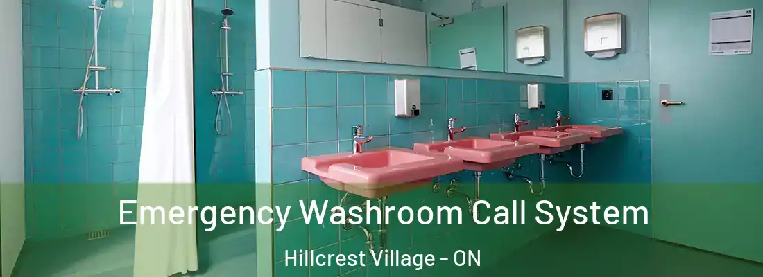  Emergency Washroom Call System Hillcrest Village - ON