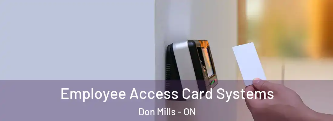  Employee Access Card Systems Don Mills - ON