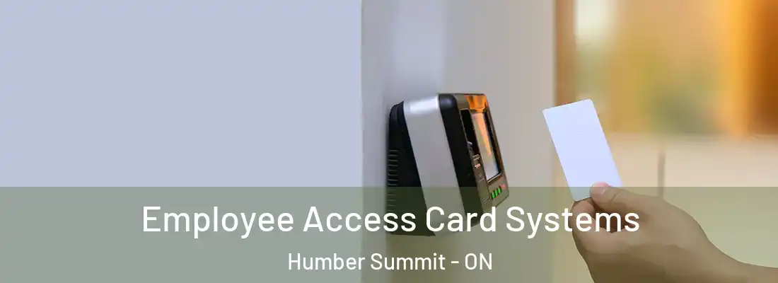  Employee Access Card Systems Humber Summit - ON